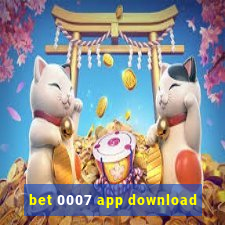 bet 0007 app download